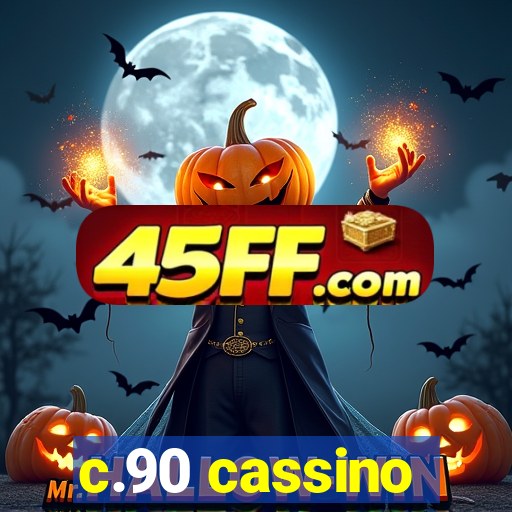 c.90 cassino